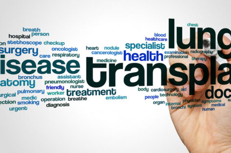 Lung Transplantation – Health Conditions for Lung Transplant and Types of Lung Transplants