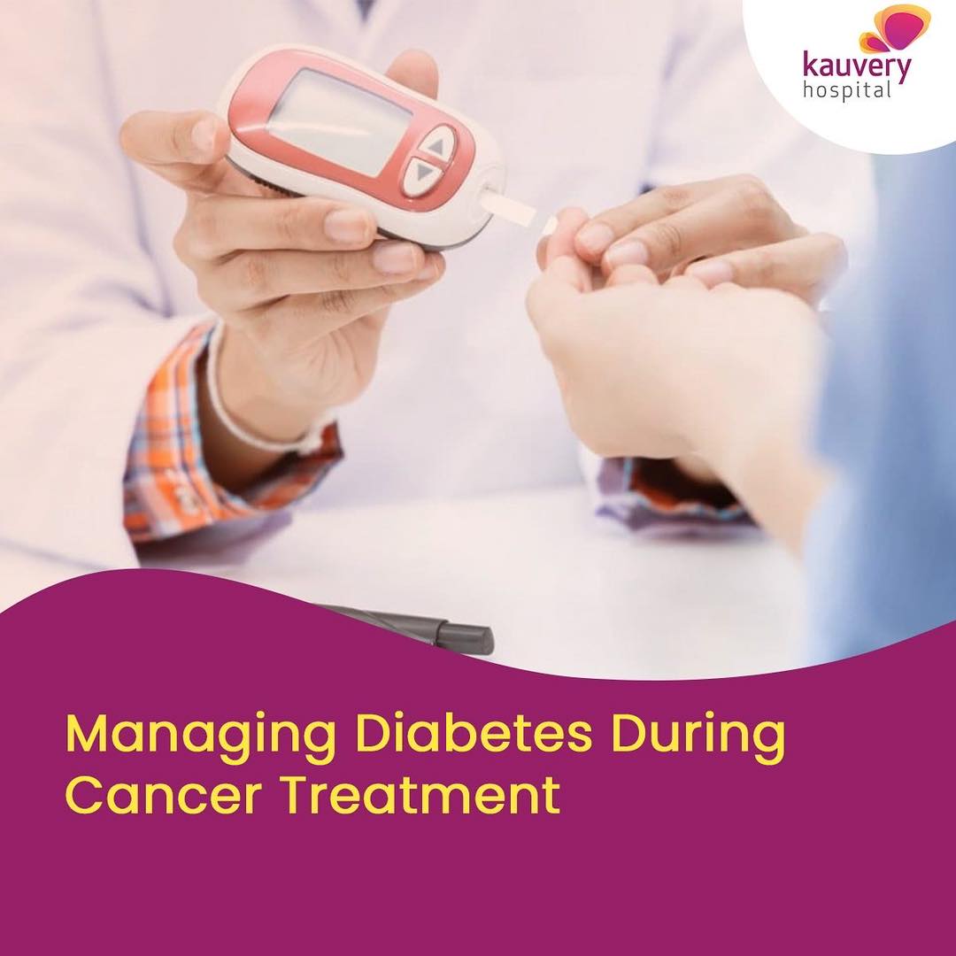 Managing Diabetes During Cancer Treatment 
