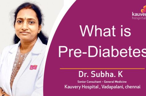 What is Pre-diabetes? | Kauvery Hospital Chennai