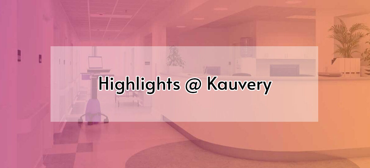 May 2025 Highlights at Kauvery Hospital